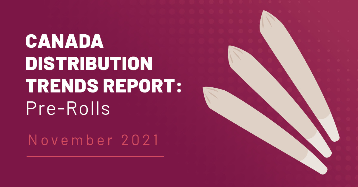 Distribution Trends Report PreRolls in Canada